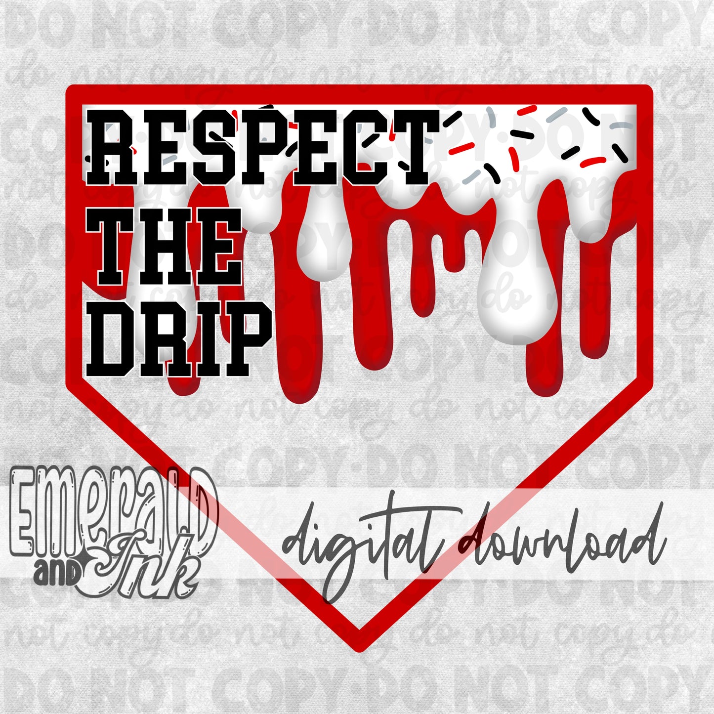 Respect The Drip Digital Download - Red/Black Homeplate