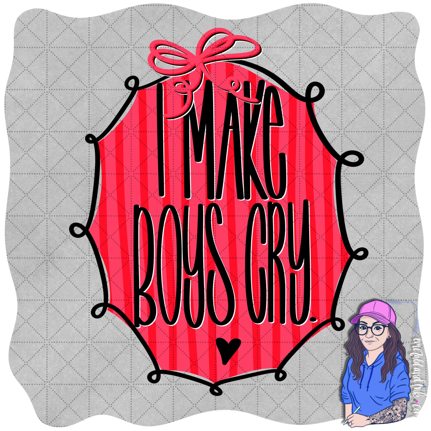 I Make Boys Cry Anti-Vday PNG