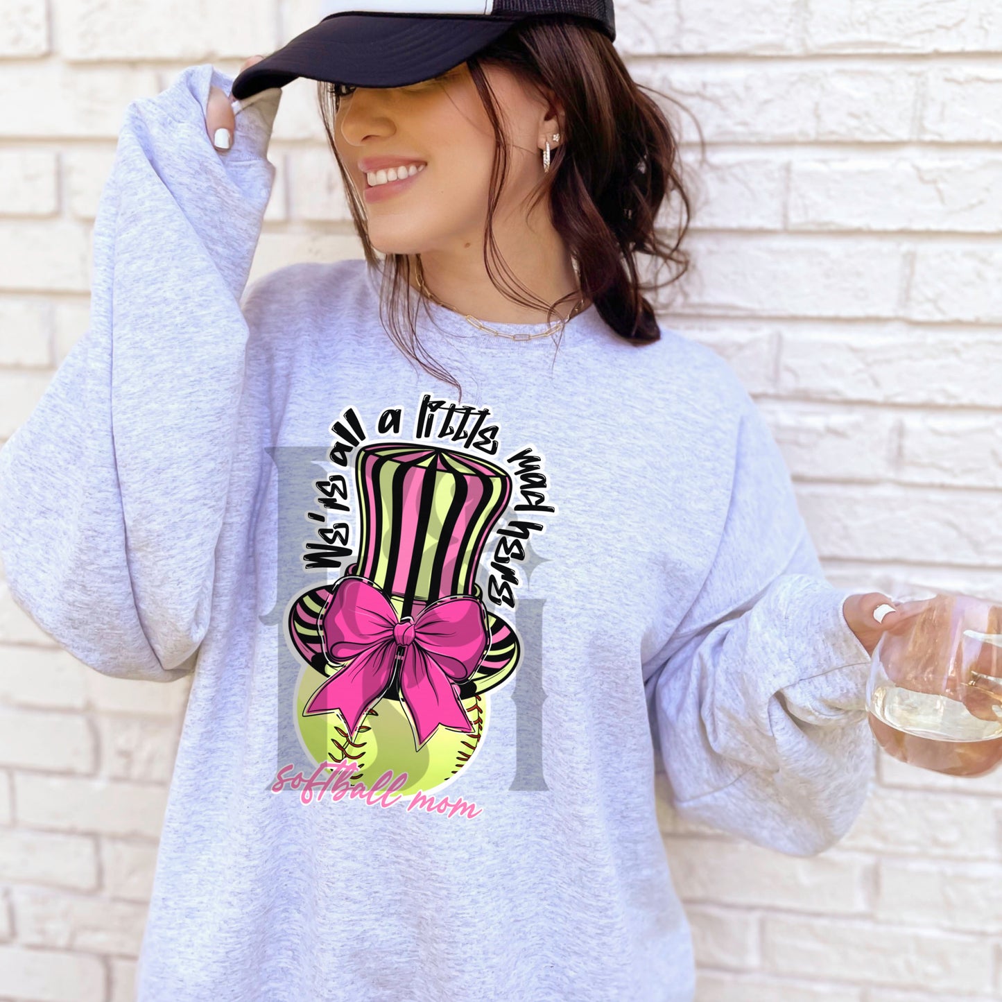 We’re All A Little Mad Here Softball Mom - Digital Download
