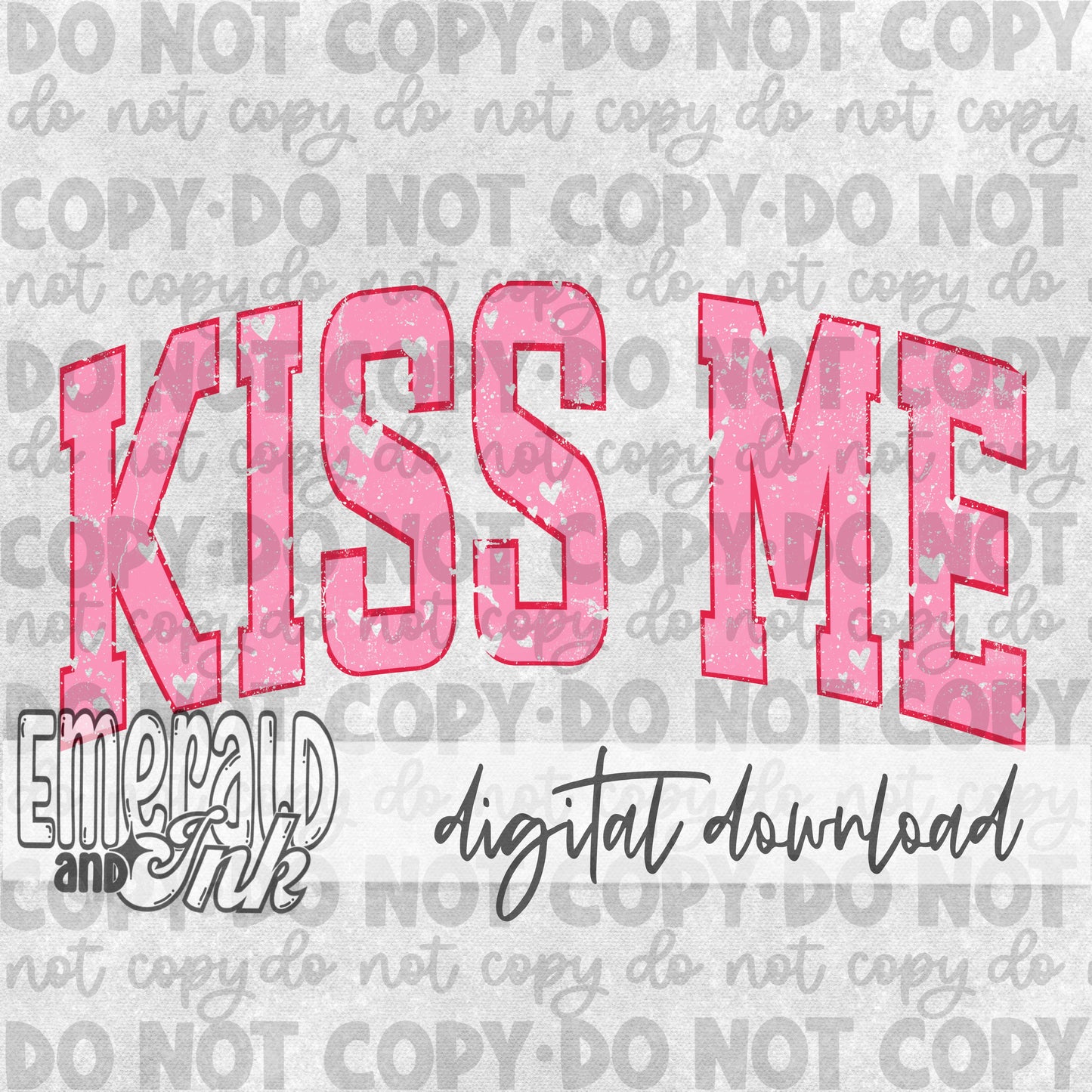 Valentines Kiss Me Varsity - Digital File Download