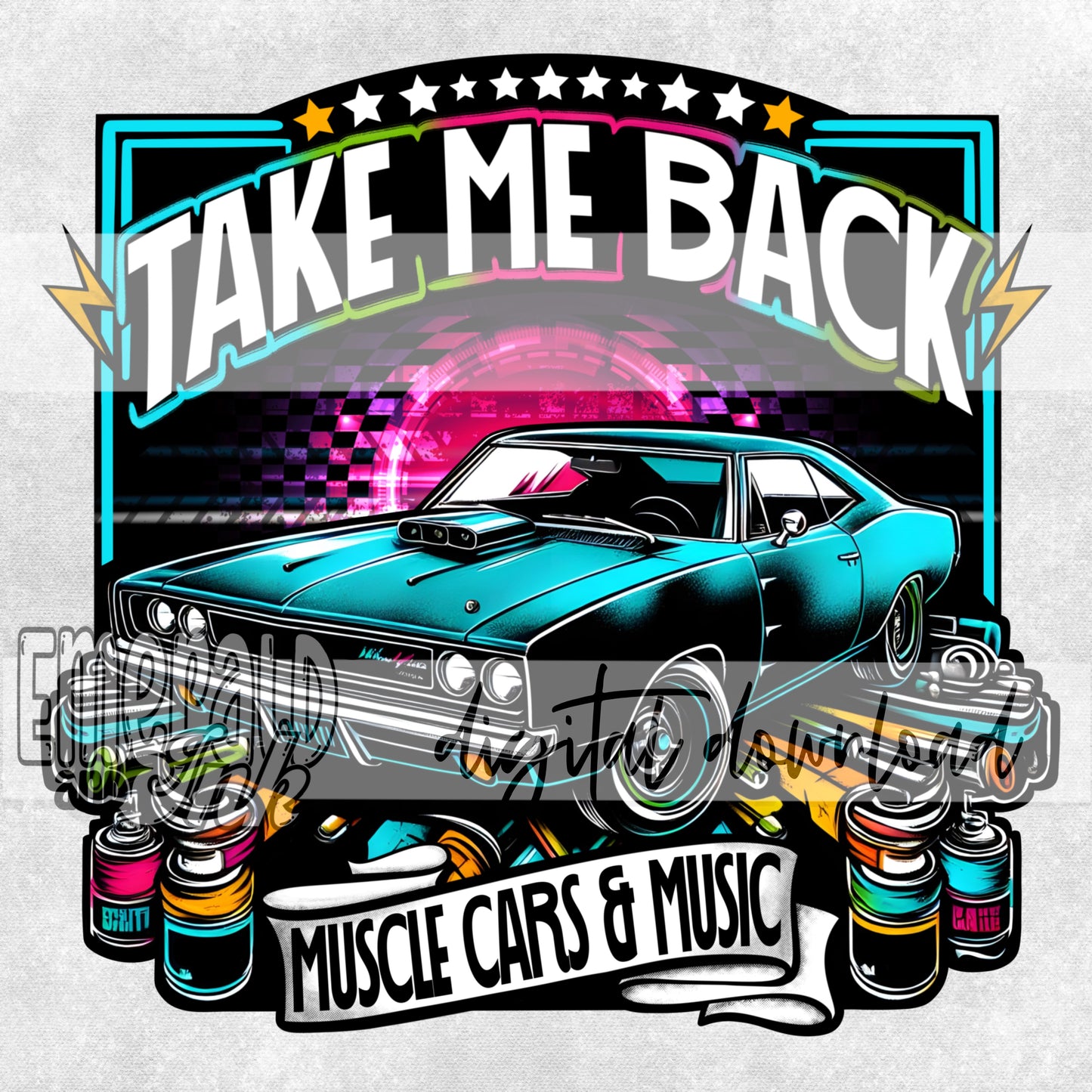 Take Me Back Muscle Car - Digital File Download