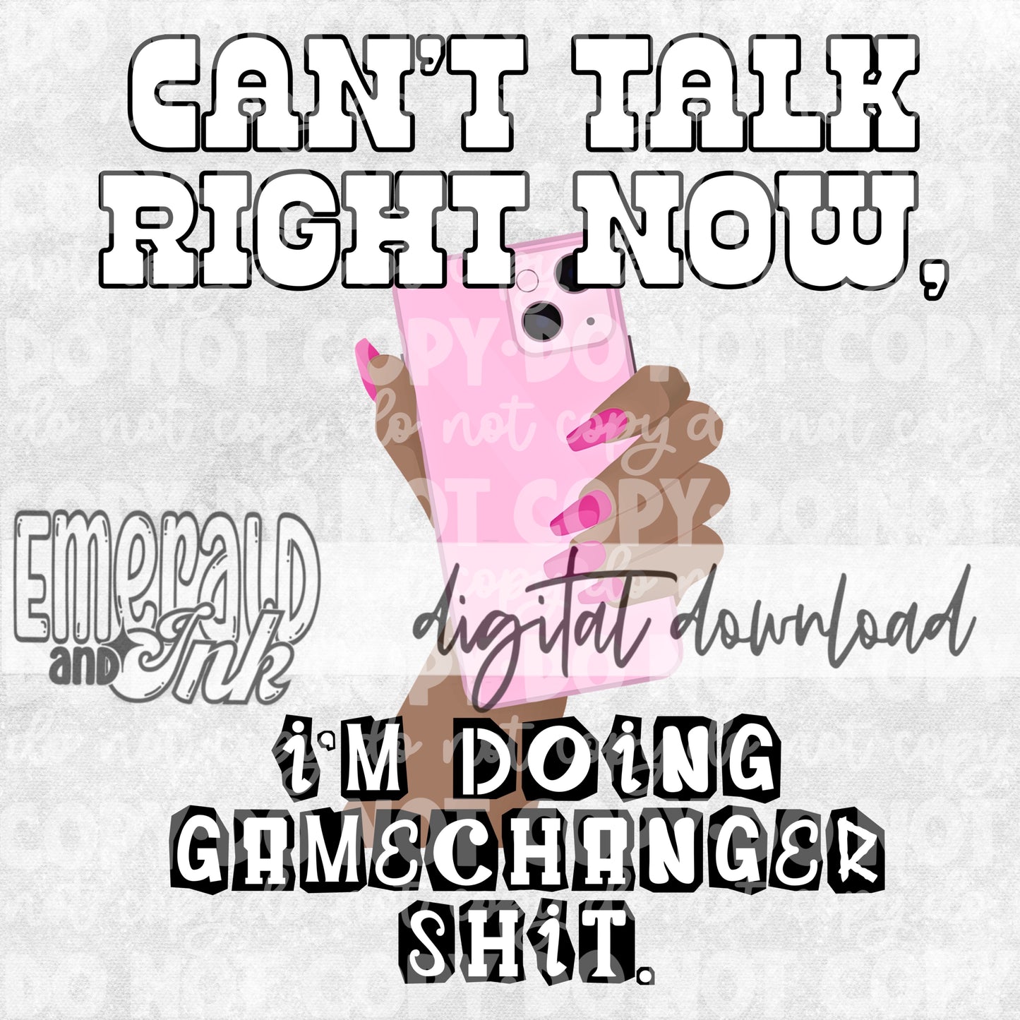 Cant Talk Right Now Im Doing Game Changer Sh** (darker hand) - PNG Digital Download