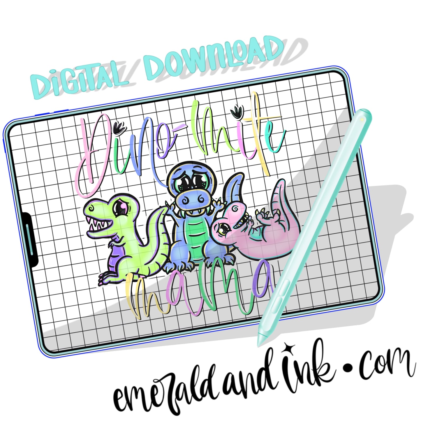 Dino-Mite Mama PNG Digital Download