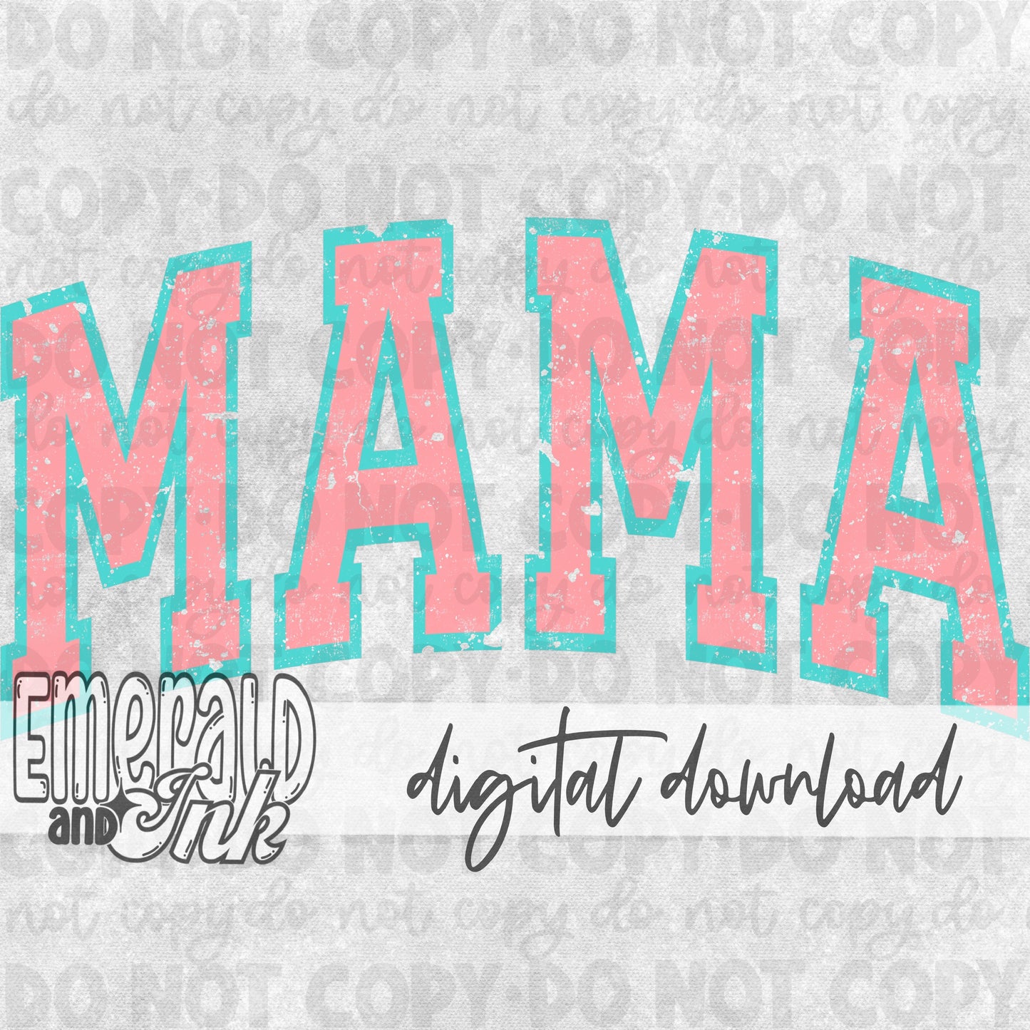 Mama Varsity Turquoise/Flamingo Pink - DIGITAL Download