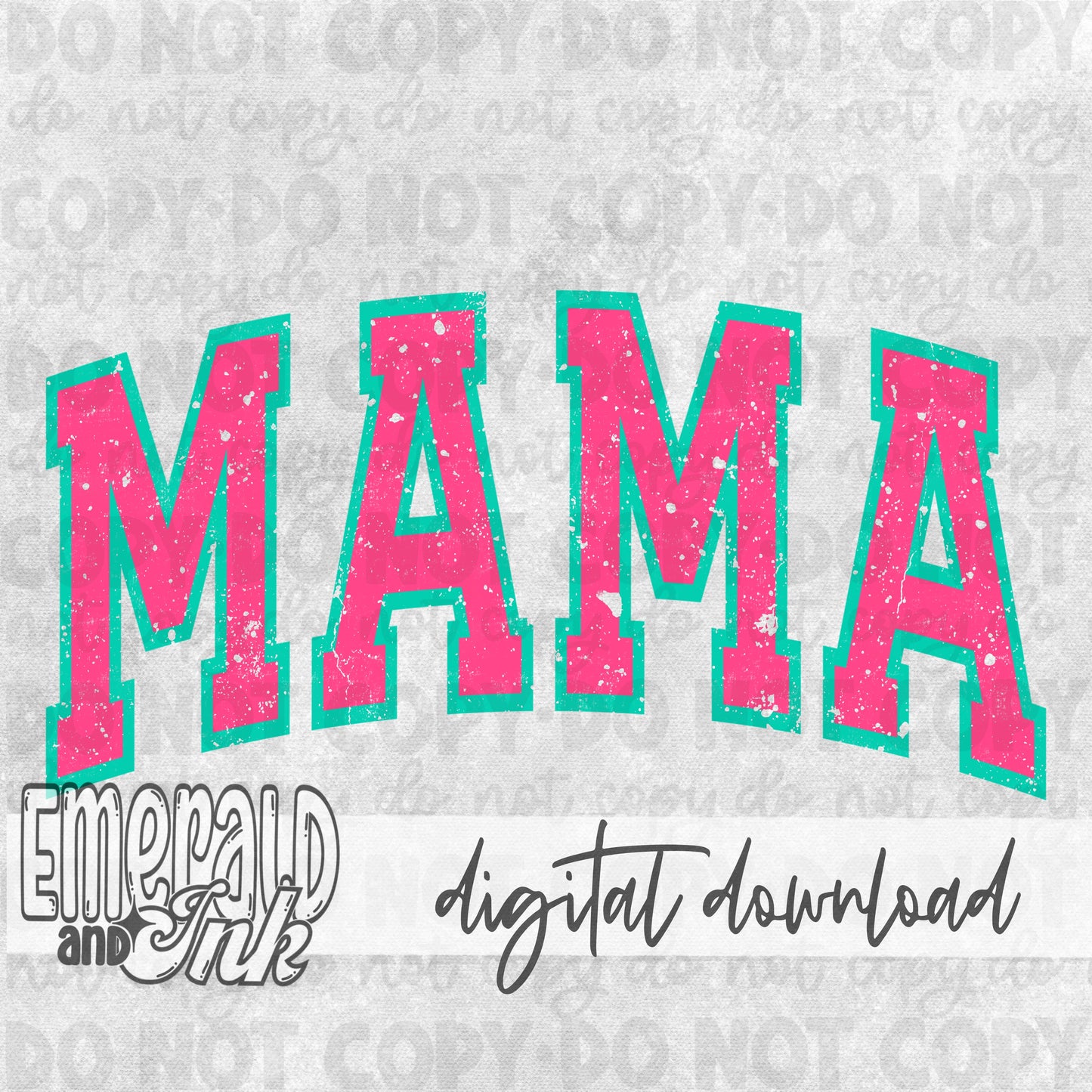 Mama Varsity Hot Pink/Teal - DIGITAL Download