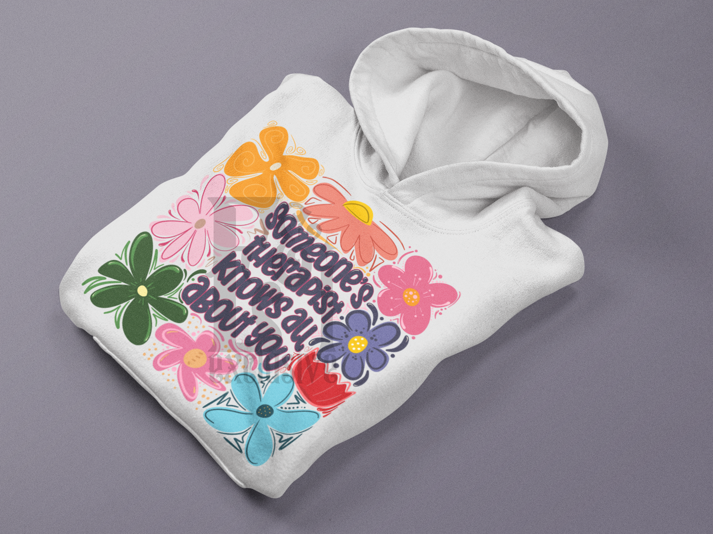 Someone's therapist knows all about you Hand Drawn Floral Digital Download
