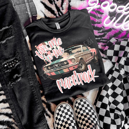 TAKE ME TO THE RACETRACK - Digital Download