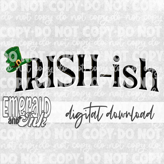 IRISH-ish Digital Download (3 Files)