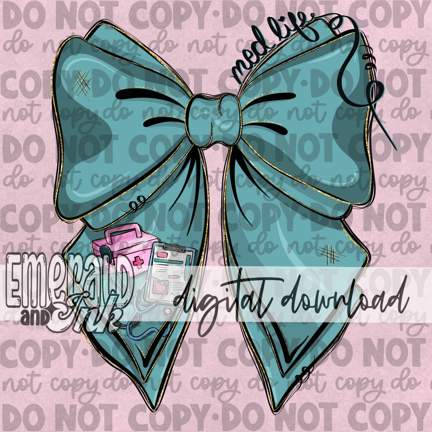 Med Life Teal Bow Digital Download