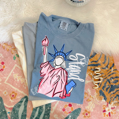 STAND Statue of Liberty - DTF Transfer