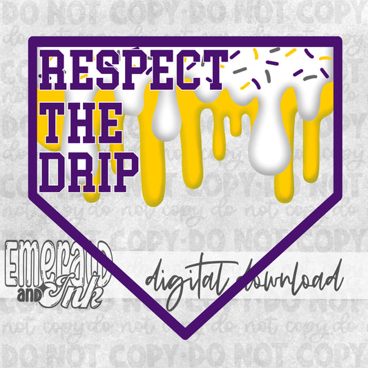 Respect The Drip Digital Download -  Purple Yellow Gold Homeplate