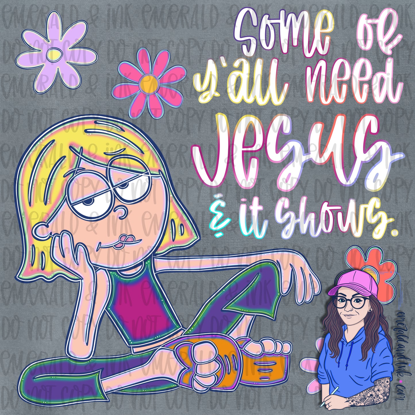 Some of y’all need Jesus and it shows PNG - Digital Download