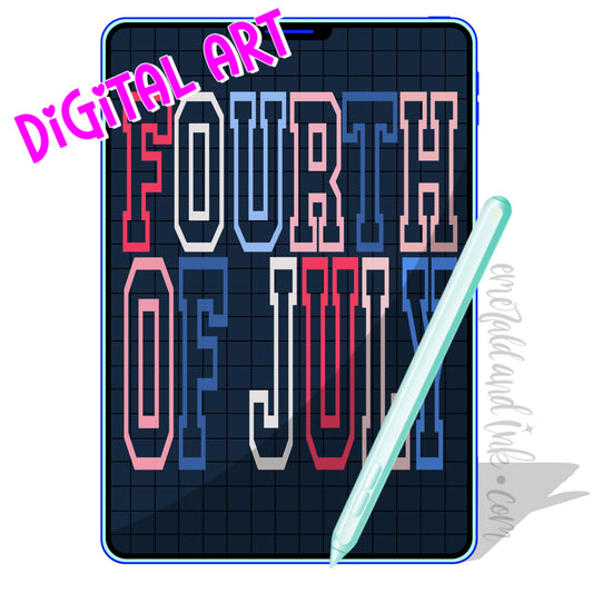 FOURTH OF JULY Varsity - Digital Download