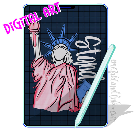 STAND Statue of Liberty - Digital Download