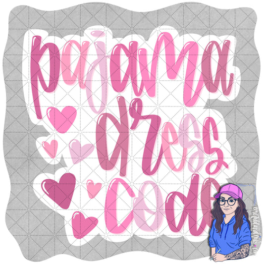 Pajama Dress Code Hand Lettered PNG