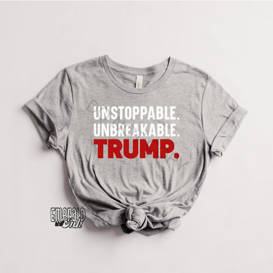 Unstoppable Trump - DTF Transfer