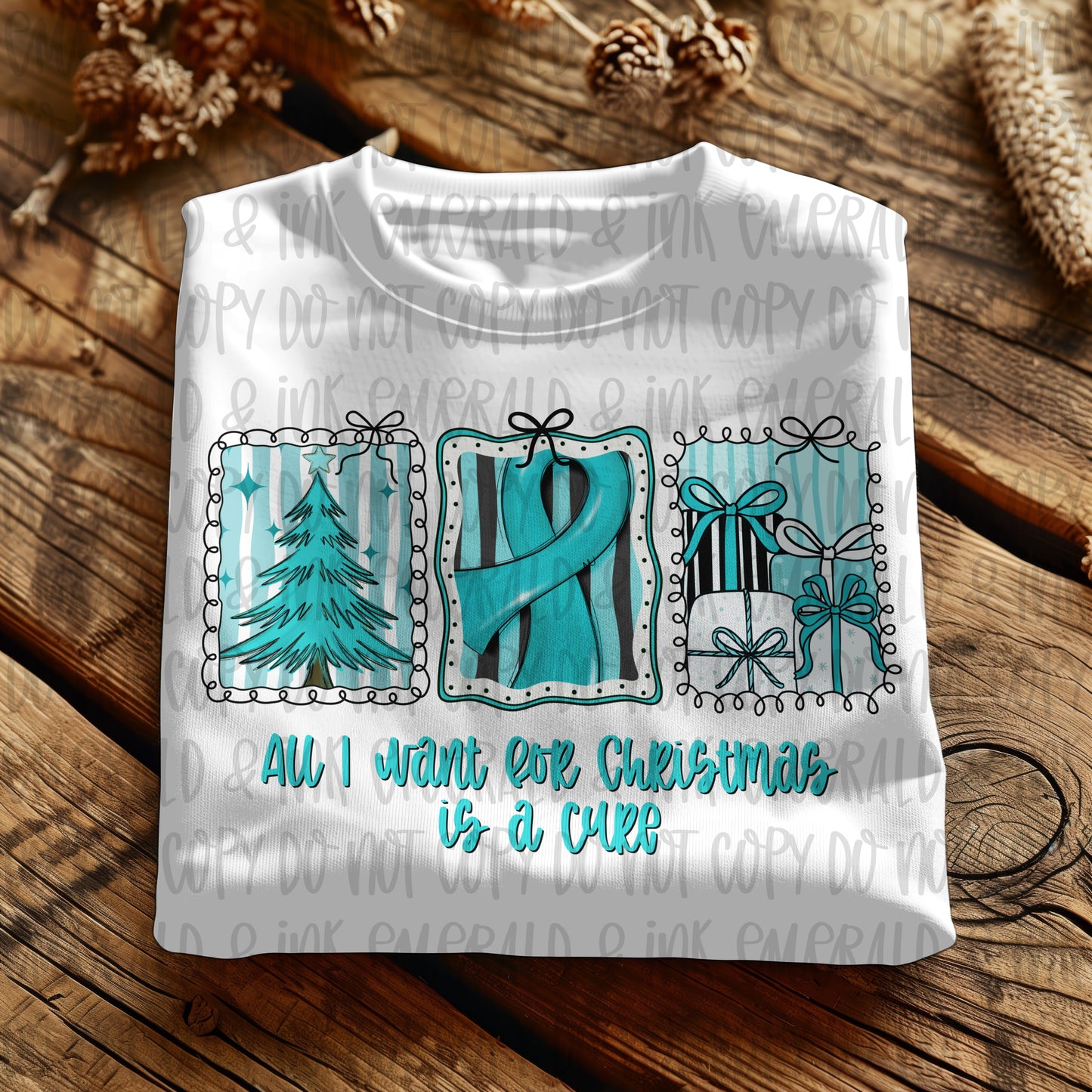 All I Want For Christmas Is A Cure Teal Cancer Ribbon PNG Download