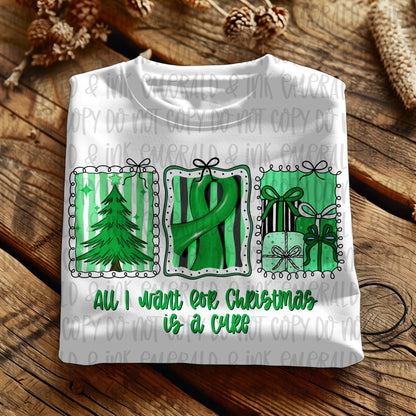 All I Want For Christmas Is A Cure Green Cancer Ribbon PNG Download