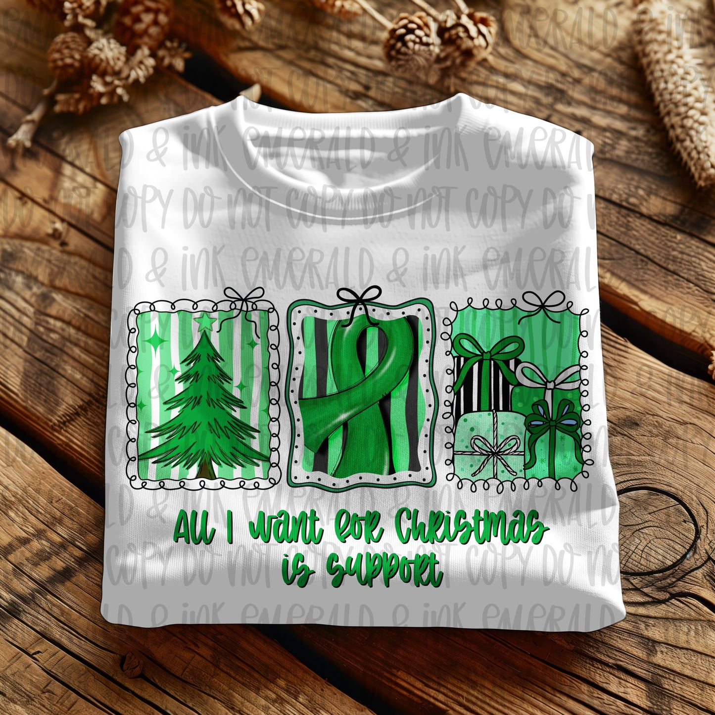 All I Want For Christmas Is Support Green Ribbon Mental Health Awareness PNG Download
