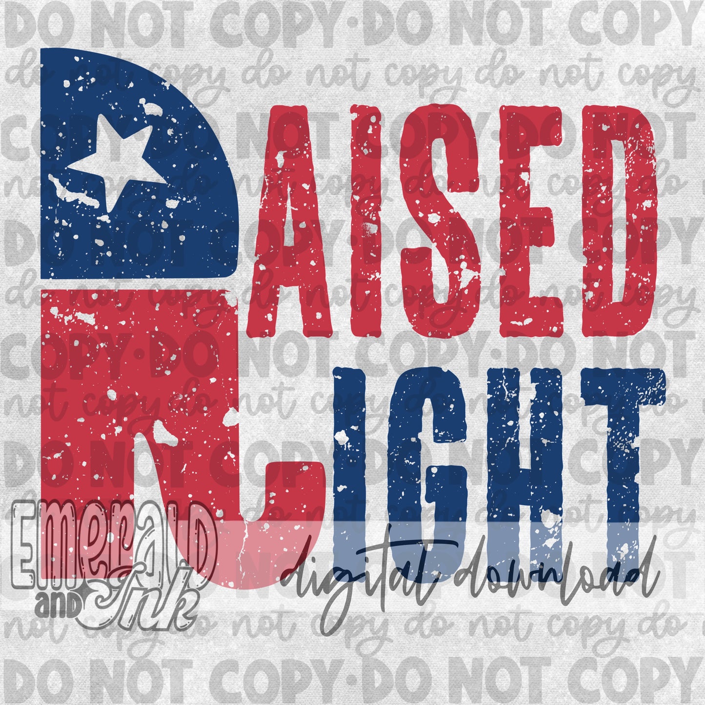 Raised Right - Digital File Download