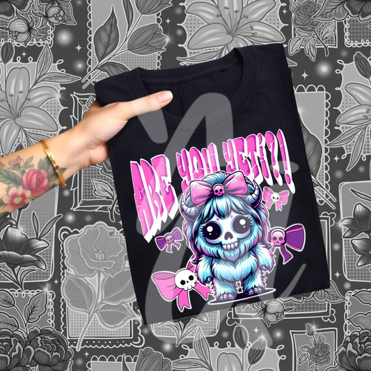 Are You Yeti? PNG - Digital Download (Copy) (Copy)