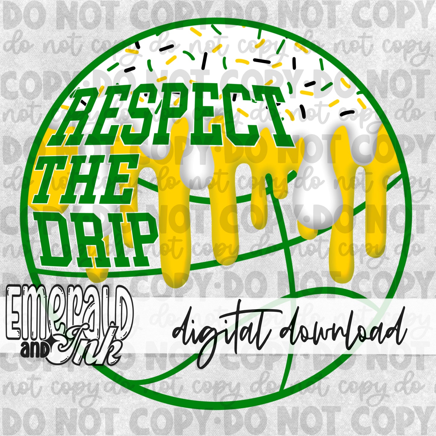 Respect The Drip Digital Download - Green/Yellow Basketball