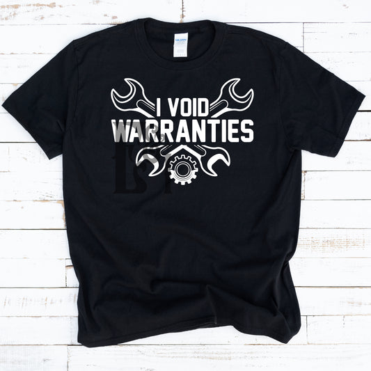 I Void Warranties DTF Transfer