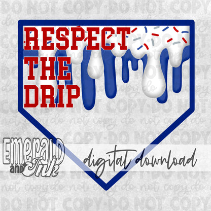 Respect The Drip Digital Download -  Patriotic Blue Homeplate